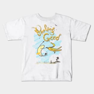 Peeling Good! Kids T-Shirt